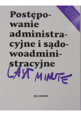 Last minute Postępowanie administracyjne i sądowoadministracyjne
