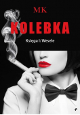 Kolebka Księga I Wesele