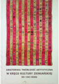 Amatorska twórczość artystyczna w kręgu kultury ziemiańskiej do 1945 roku