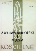 Archiwa biblioteki i muzea kościelne tom 31