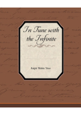 In Tune with the Infinite
