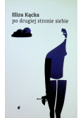 Po drugiej stronie siebie