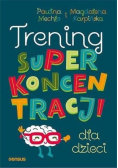 Trening super koncentracji dla dzieci