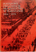 Postępowe organizacje młodzieżowe w Warszawie 1864 1976