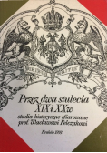 Przez dwa stulecia XIX i XX w studia