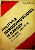 Polityka narodowościowa III Rzeszy na Śląsku Opolskim