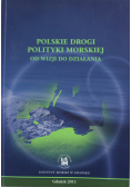 Polskie drogi polityki morskiej od wizji do działania