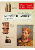 Poczet Polskich Królów i Książąt tom 3 Mieszko II Lambert i jego czasy