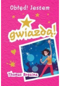 Obłęd Jestem gwiazdą