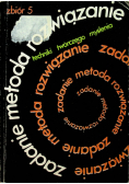 Zadanie metoda rozwiązanie zbiór 5