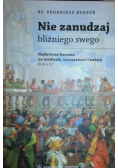 Nie zanudzaj bliźniego swego
