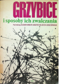 Grzybice i sposoby ich zwalczania