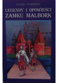 Legendy i opowieści zamku Malbork