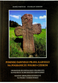 Pomniki dawnego prawa karnego na pograniczu Polsko Czeskim