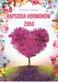 Rapsodia hormonów 2050