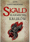 Skald T.1 Karmiciel kruków