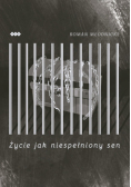 Życie jak niespełniony sen