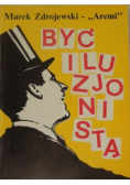 Być iluzjonistą