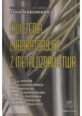 Ćwiczenia laboratoryjne z metaloznawstwa