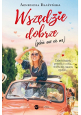 Wszędzie dobrze gdzie nas nie ma