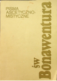 Pisma ascetyczno mistyczne Św Bonawentura