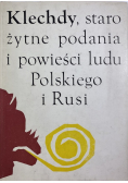 Klechdy starożytne podania i powieści ludu Polskiego i Rusi