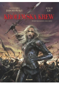 Królewska krew Tom 1 Świętokradcze zaślubiny