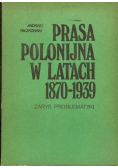 Prasa polonijna w latach 1870 - 1939