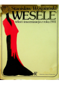 Wesele Tekst i inscenizacja z roku 1901