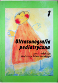 Ultrasonografia pediatryczna tom I