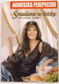 Śniadanie w łóżku i inne rozkosze kulinarne