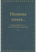 Honeste vivere Księga pamiątkowa ku czci Profesora Władysława Bojarskiego