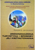 Zrównoważona turystyka i sposoby jej kształtowania