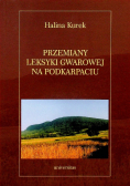 Przemiany leksyki gwarowej na Podkarpaciu