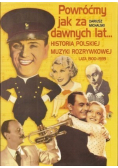 Powróćmy jak za dawnych lat Historia polskiej muzyki rozrywkowej lata 1900 - 1939