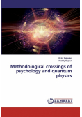 Methodological crossings of psychology and quantum physics