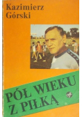 Pół wieku z piłką