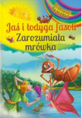 Jaś i łodyga fasoli Zarozumiała mrówka