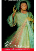 Żyć Bożym Miłosiedziem