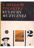 Z dziejów polskiej kultury muzycznej tom 2