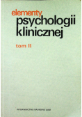 Elementy psychologii klinicznej Tom II