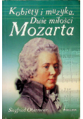 Kobiety i muzyka Dwie miłości Mozarta