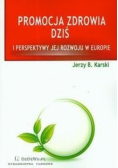 Promocja zdrowia dziś i perspektywy jej rozwoju w Europie