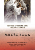 Miłość Boga Uzdrowienie wewnętrzne przez doświadczenie miłości Boga Ojca