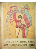 Pięćsetna rocznica Grunwaldu 1911 r