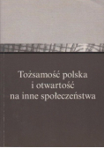 Tożsamość polska i otwartość na inne społeczeństwa