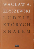 Ludzie których znałem