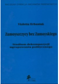 Zamoyszczycy bez Zamoyskiego