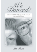 We Danced!