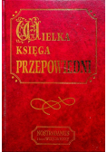 Nostradamus i inni wizjonerzy Wielka księga przepowiedni